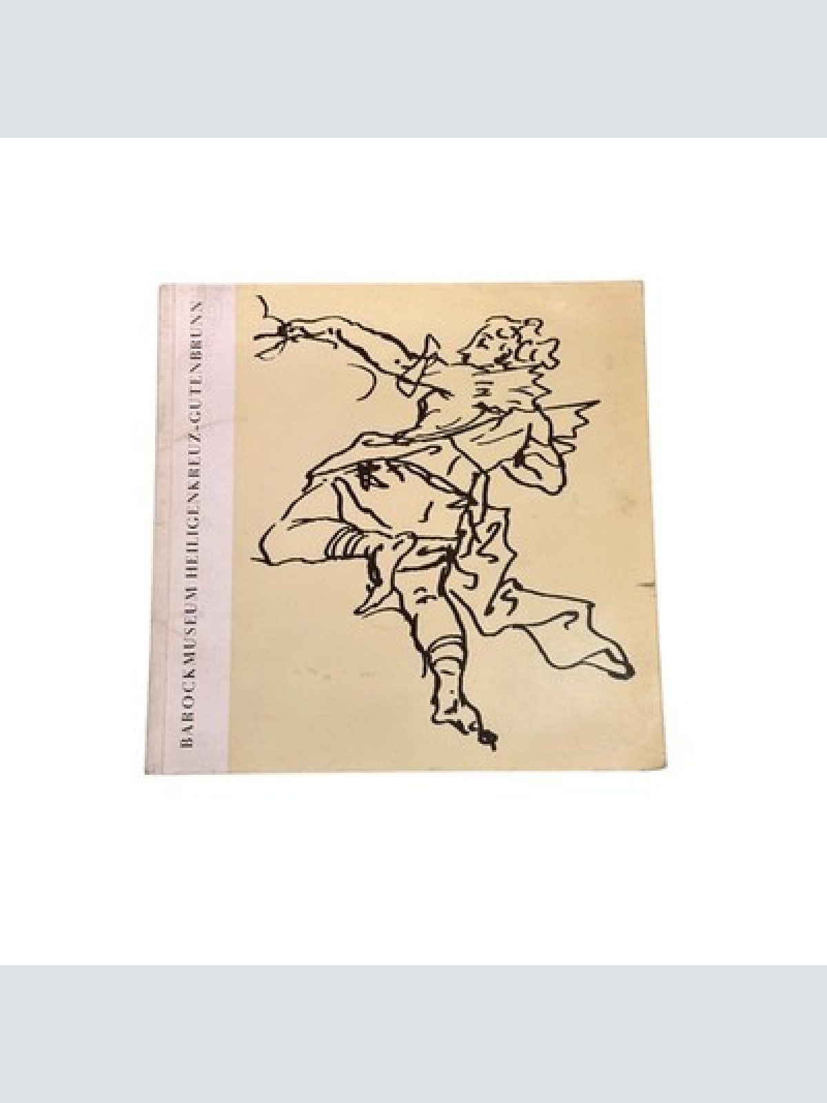 6548 BAROCKMUSEUM HEILIGENKREUZ-GUTENBRUNN: NIEDERÖSTERR. LANDESMUSEUM