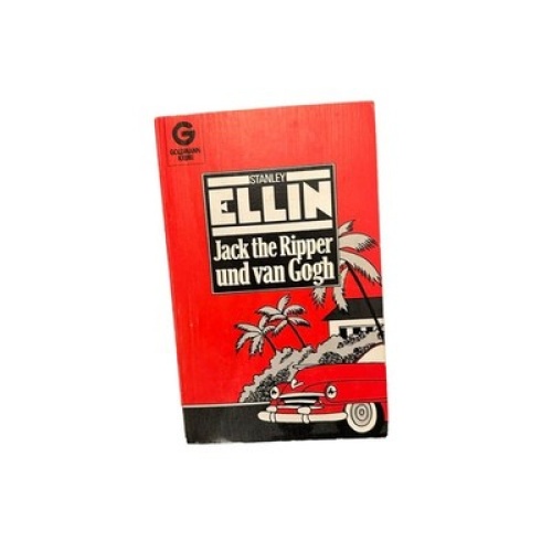 7354 Stanley Ellin JACK THE RIPPER UND VAN GOGH: KRIMINALROMAN
