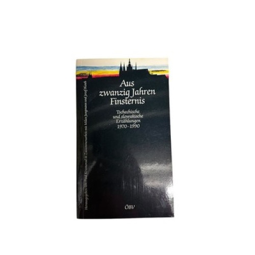 4734 Milan Kundera AUS ZWANZIG JAHREN FINSTERNIS. TSCHECHISCHE UND SLOWAKISCHE E
