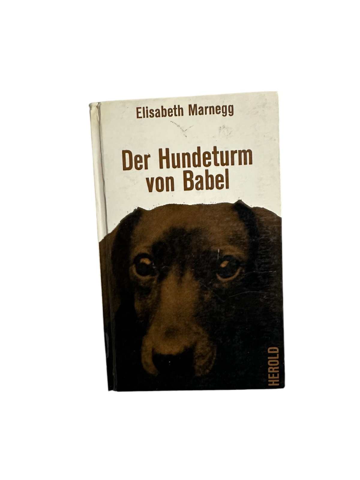 1962 Elisabeth Marnegg DER HUNDETURM VON BABEL HC Herold