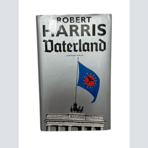 Vaterland - Thriller Thriller Robert Harris und Hanswilhelm Haefs: