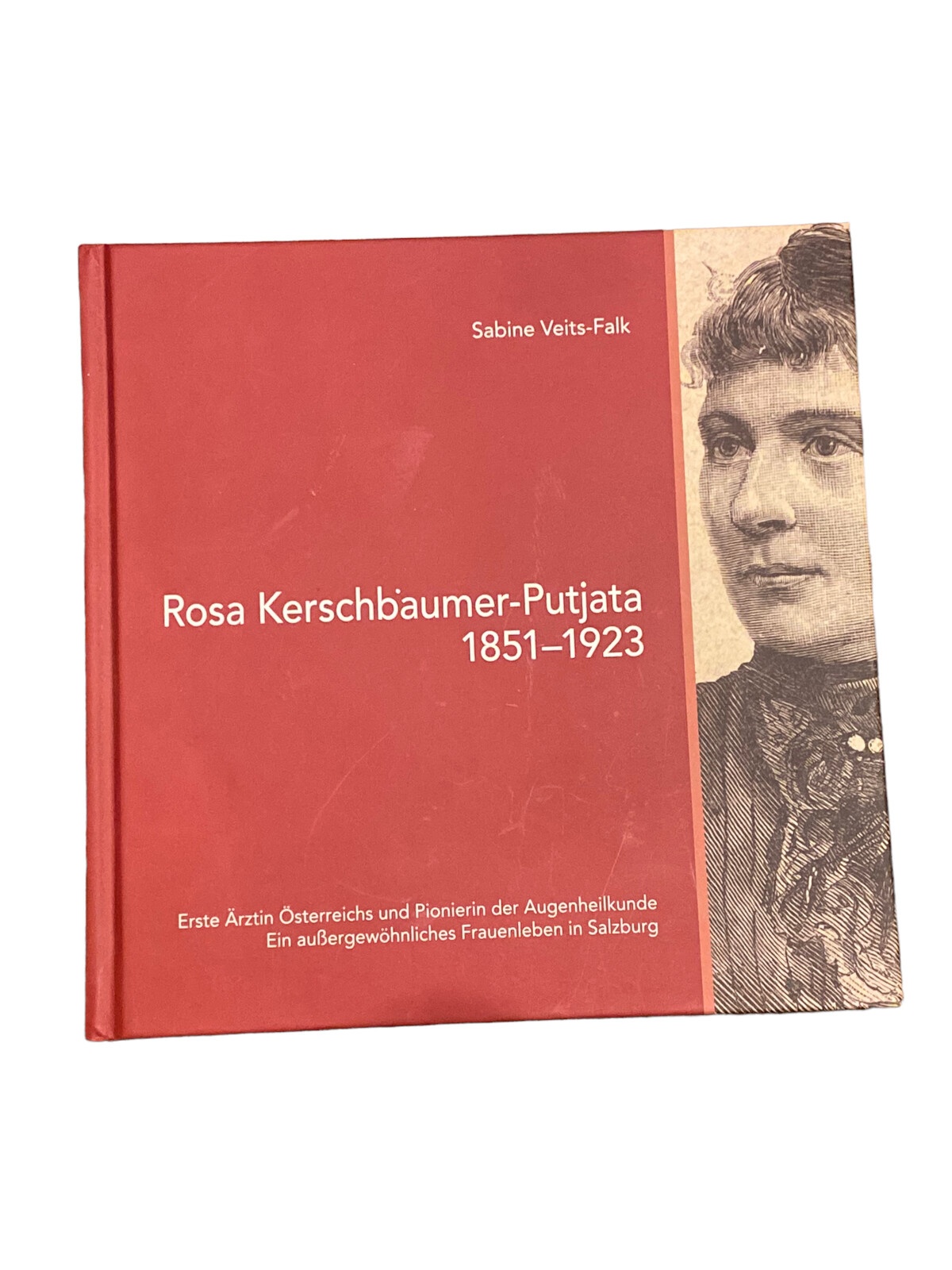 4230 Sabine Veits-Falk ROSA KERSCHBAUMER-PUTJATA 1851-1923 HC +Abb