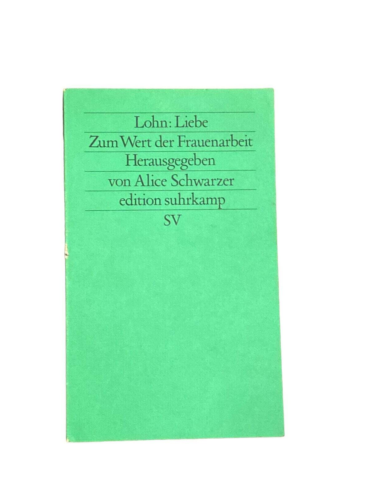 4316 LOHN: LIEBE - ZUM WERT DER FRAUENARBEIT Suhrkamp
