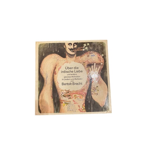 4382 Brecht ÜB. D. IRDISCHE LIEBE U. AND. GEWISSE WELTRÄTSEL LIEDER/BALLADEN +