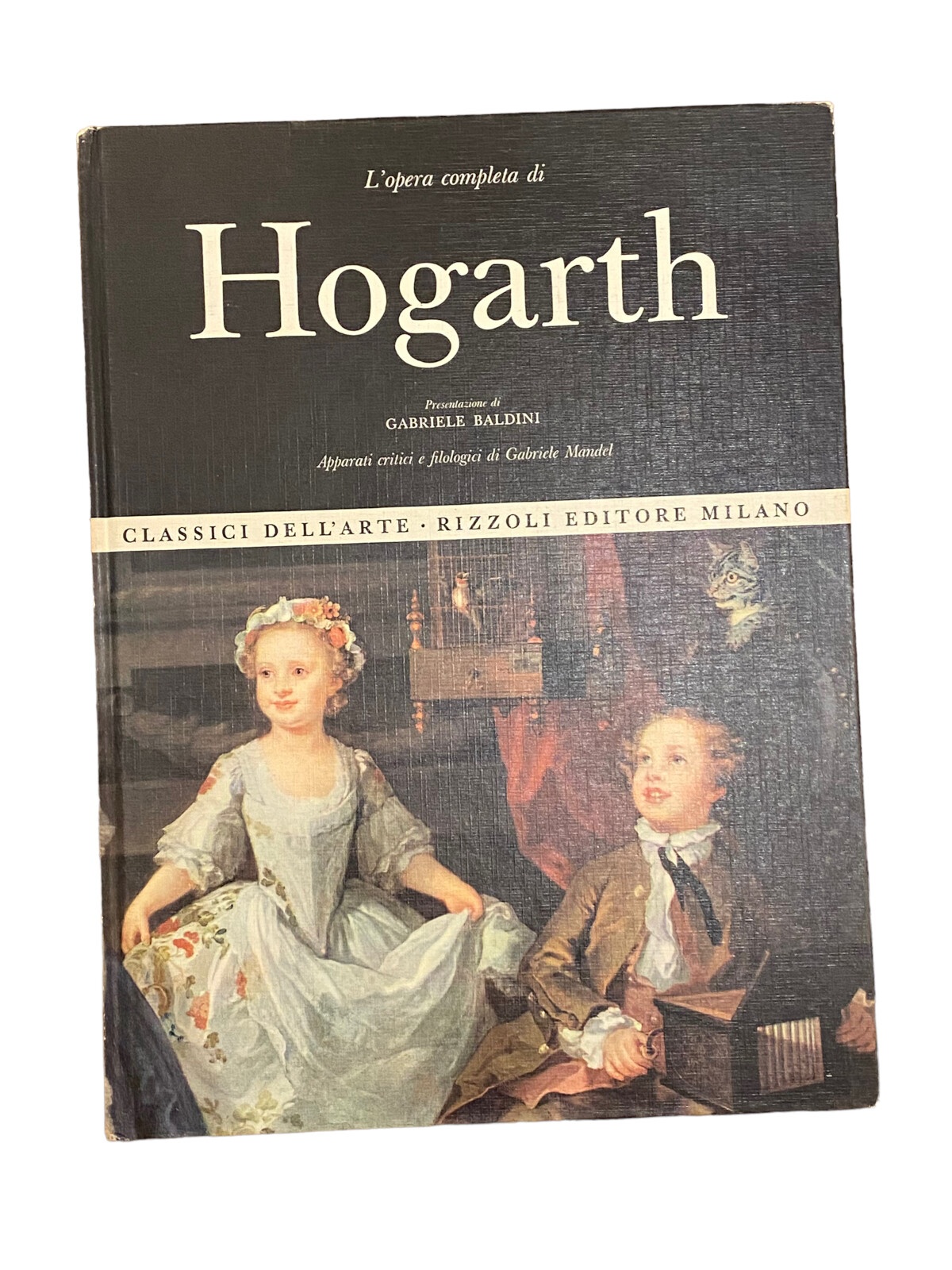 4907 Baldini (presentazione di) L'OPERA COMPLETA DI HOGARTH HC +Abb