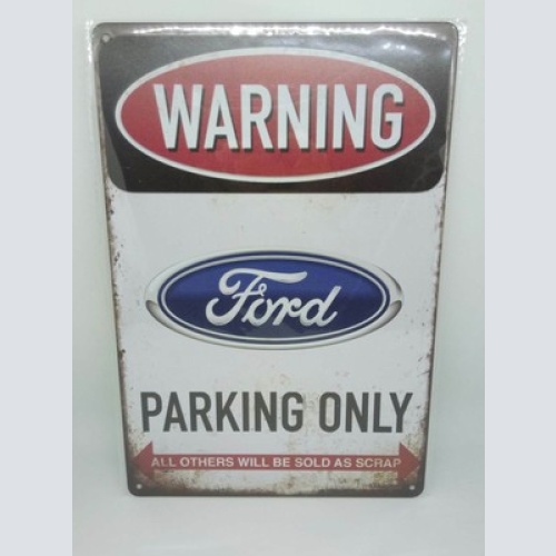 Nostalgie Vintage Retro Blechschild "Warning Ford Parking Only" 30x20 12001