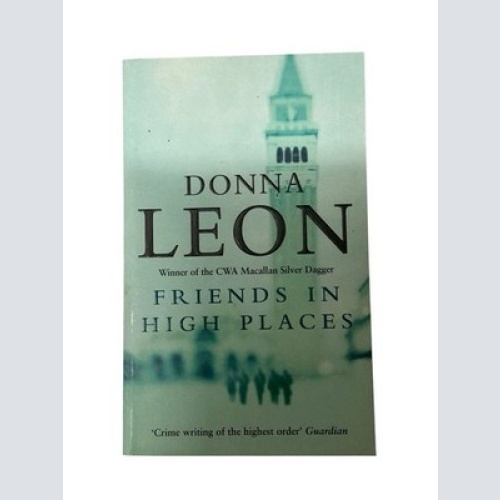 Friends in High Places by Donna Leon(1905-07-01)