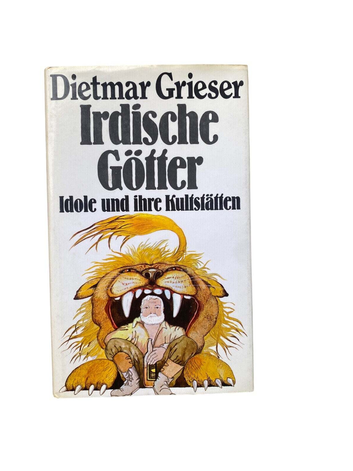 4408 Dietmar Grieser IRDISCHE GÖTTER. IDOLE UND IHRE KULTSTÄTTEN HC +Abb
