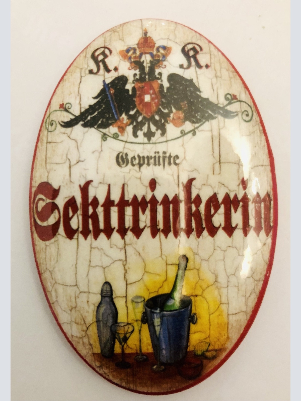 K&k nostalgie flaschenöffner magnetisch geprüfte sekttrinkerin  7x4,5cm
