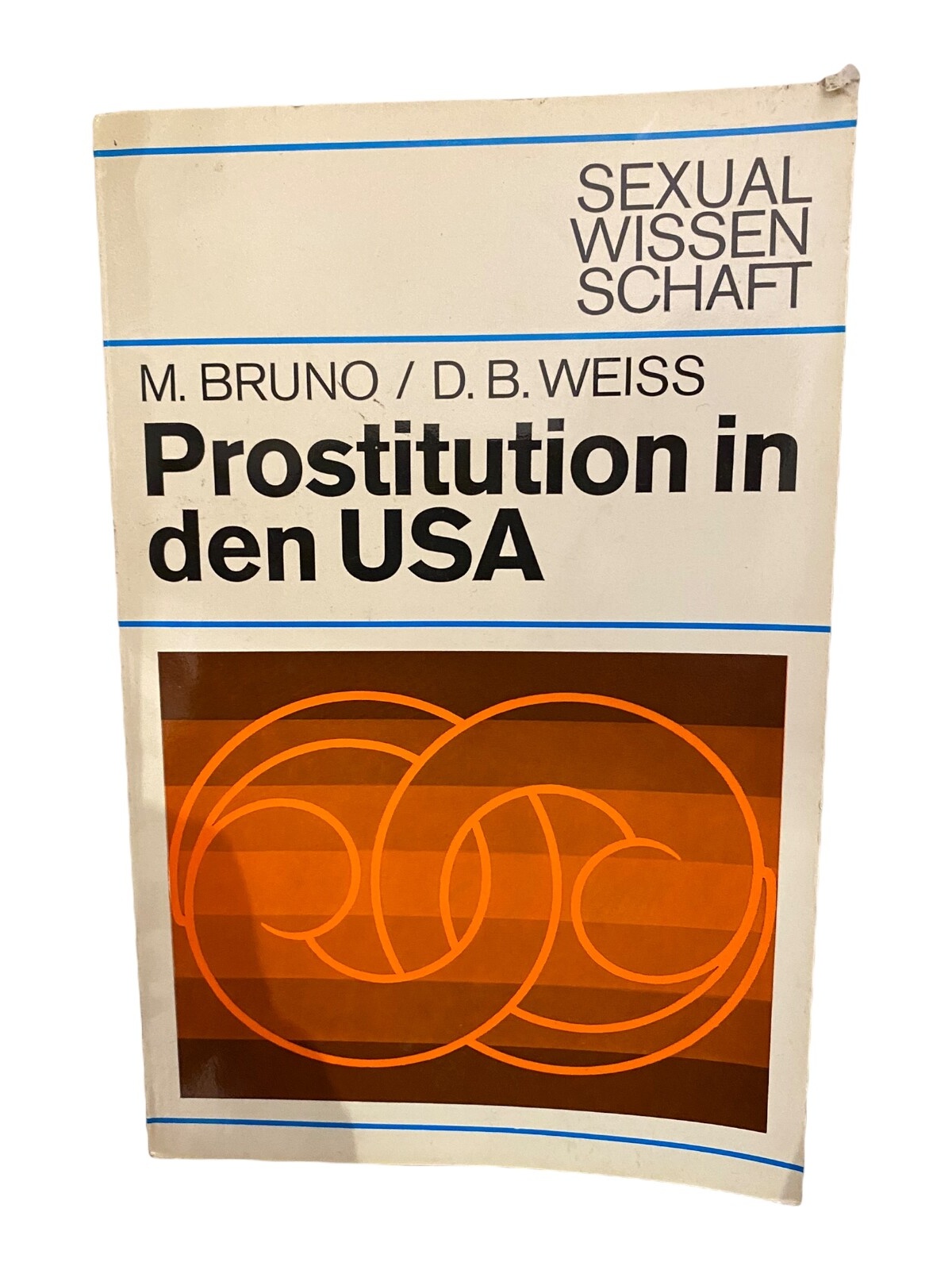 1054 M.Bruno / D.B. Weiss PROSTITUTION IN DEN USA - SEXUALWISSENSCHAFT