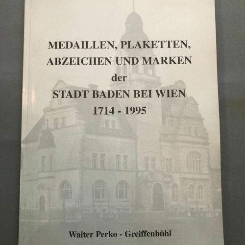 Medaillen Plaketten Abzeichen und Marken der Stadt Baden bei Wien 40209