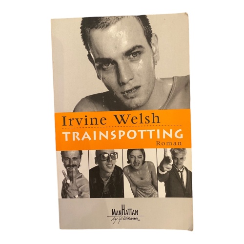606 Irvine Welsh TRAINSPOTTING Roman SEHR GUTER ZUSTAND!