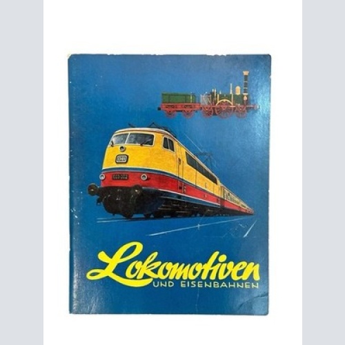 Lokomotiven und Eisenbahnen Schicke, Werner und Ernst Scholz: