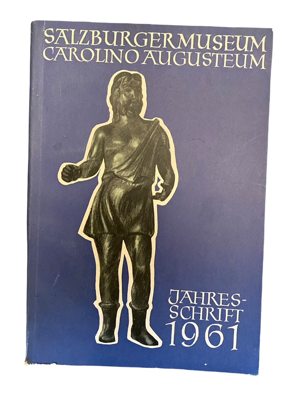 851 Salzburger Museum Carolino Augusteum - Direktion JAHRESSCHRIFT 1961