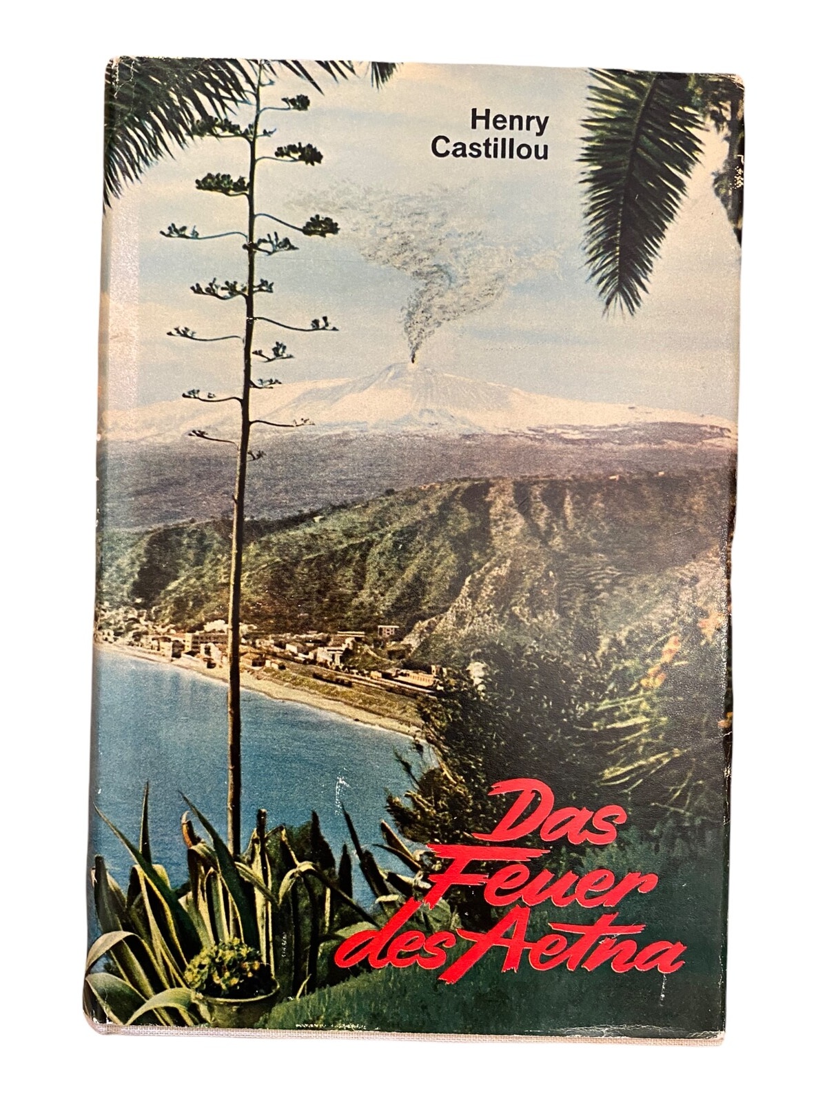 1230 Henry Castillou DAS FEUER DES AETNA HC SPANNUNG