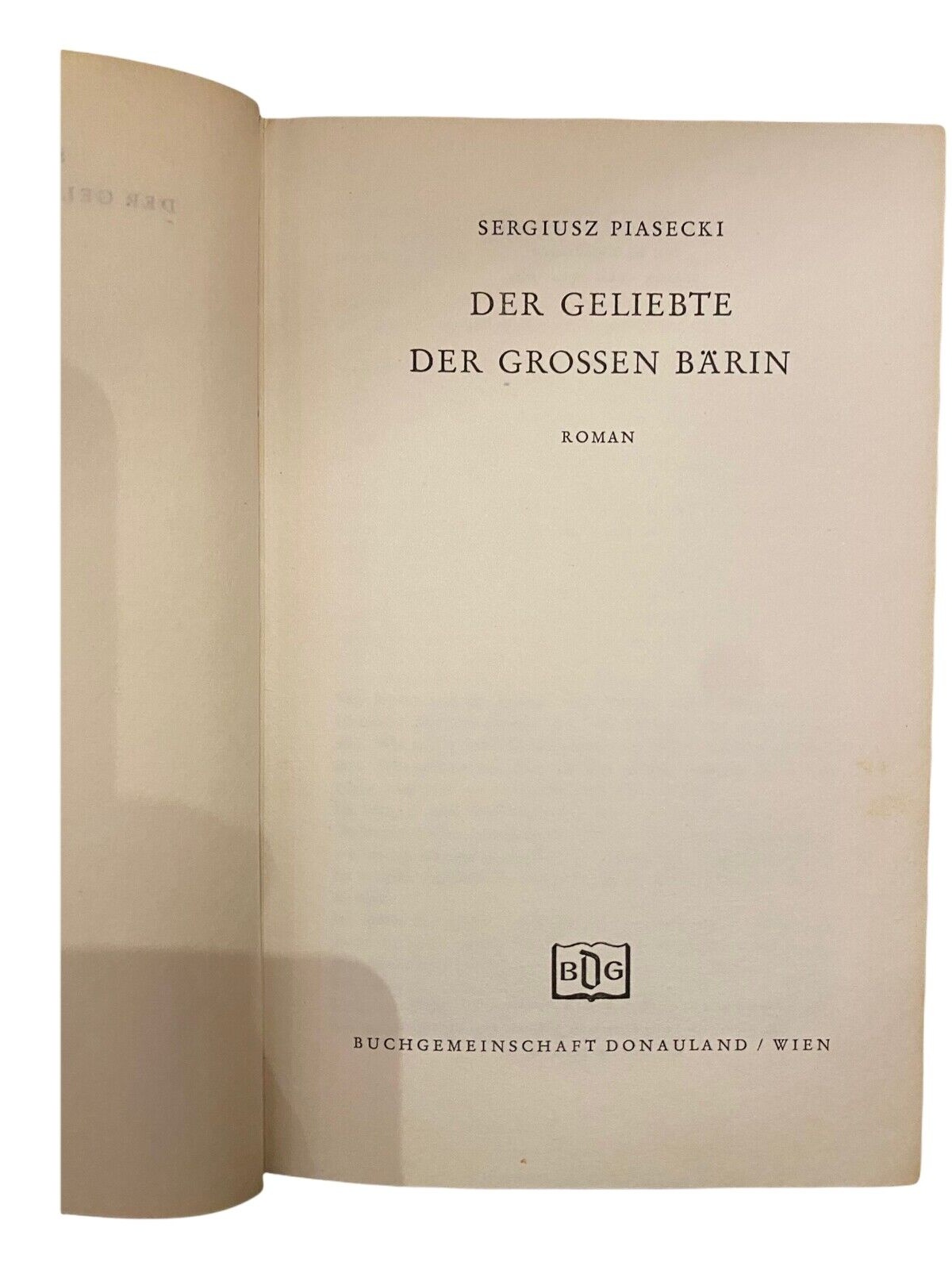 1305 Sergiusz Piasecki DER GELIEBTE DER GROSSEN BÄRIN Roman HC