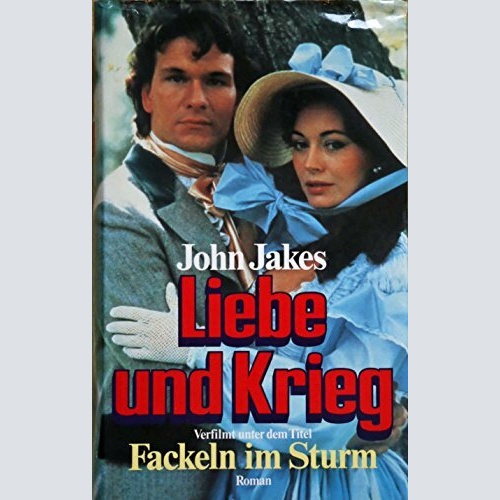 1576 John Jakes LIEBE UND KRIEG - ROMAN  FACKELN IM STURM HC