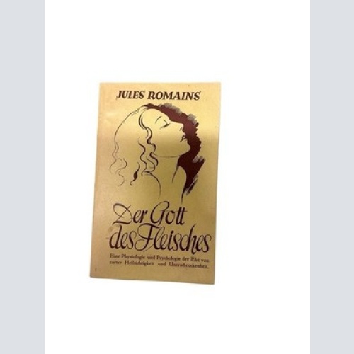 Der Gott des Fleisches Romains Jules: