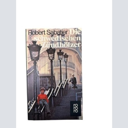 Die schwedischen Zündhölzer. Roman