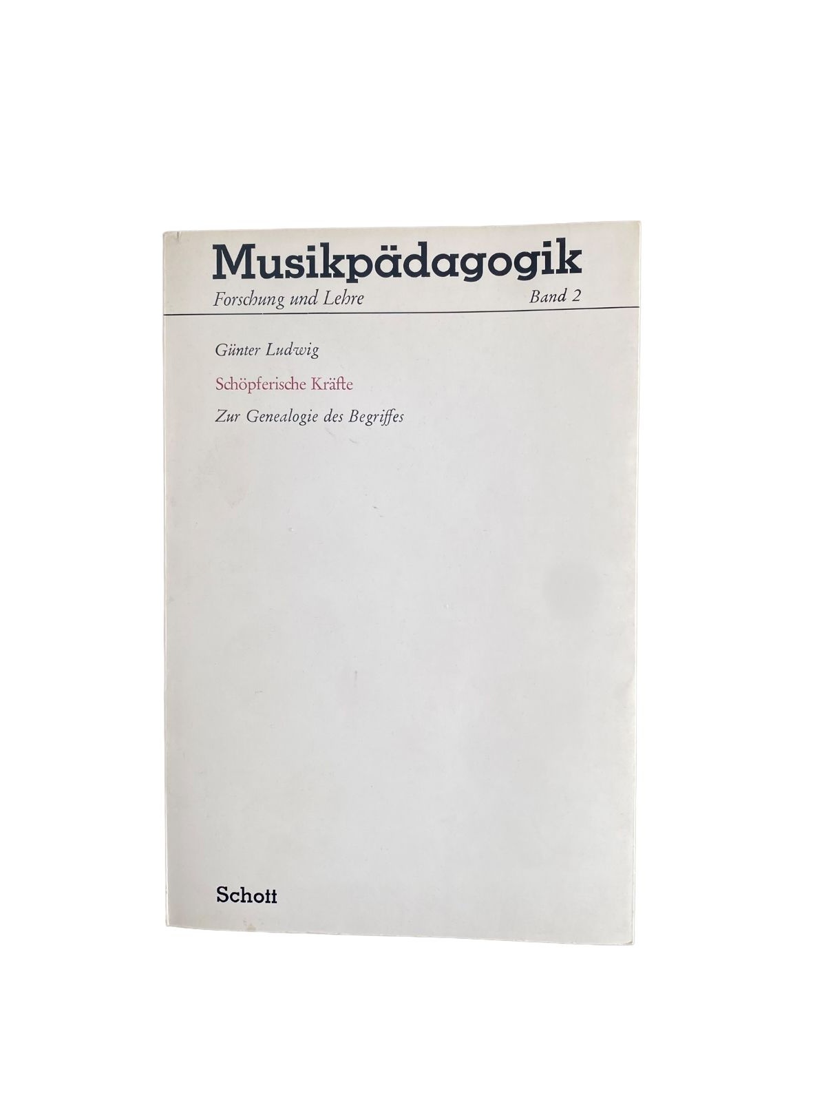 Günter Ludwig SCHÖPFERISCHE KRÄFTE Zur Genealogie d. Begriffes +Abb