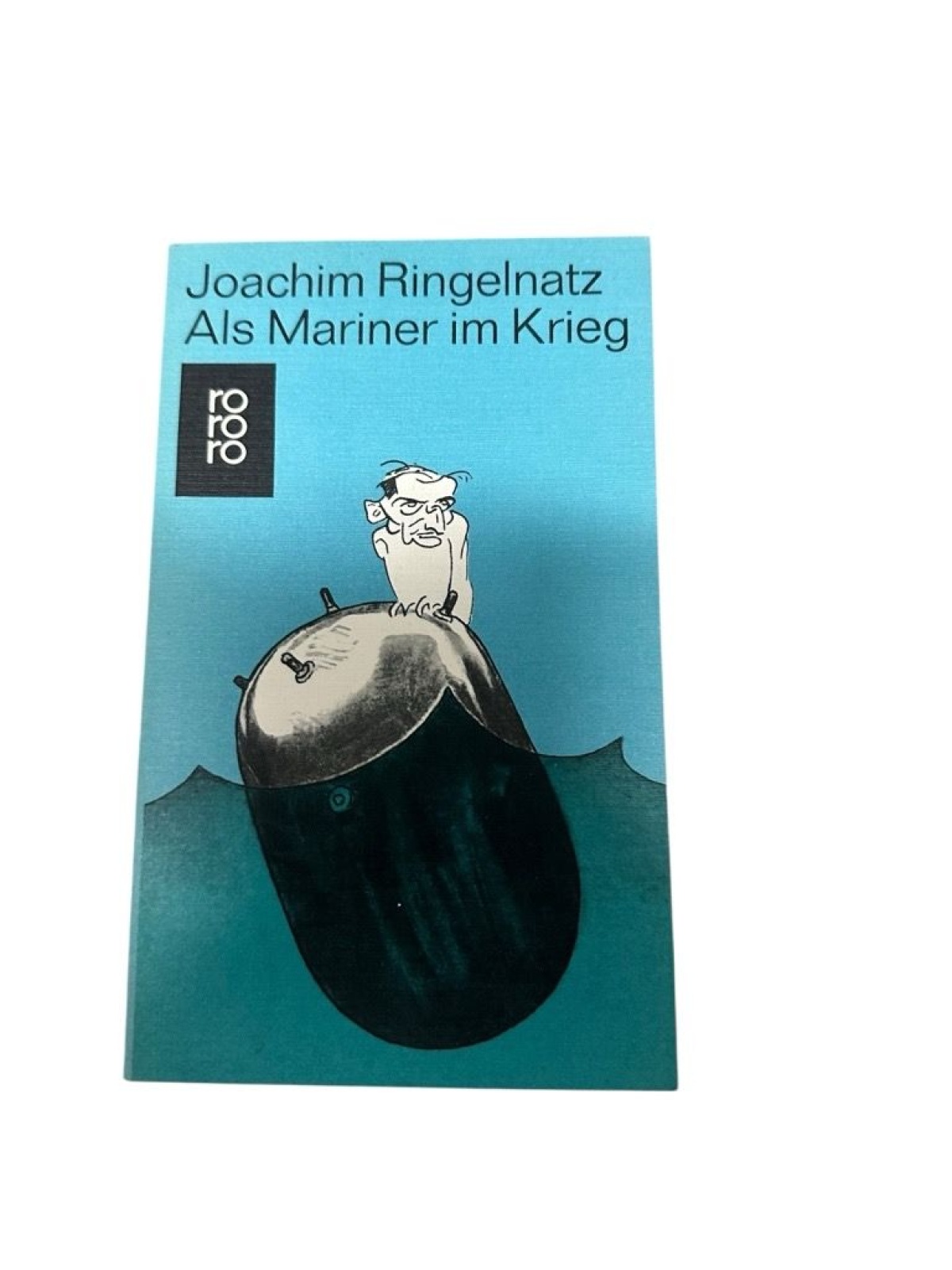 Als Mariner im Krieg Joachim Ringelnatz Ringelnatz, Joachim und Gustav Hester: