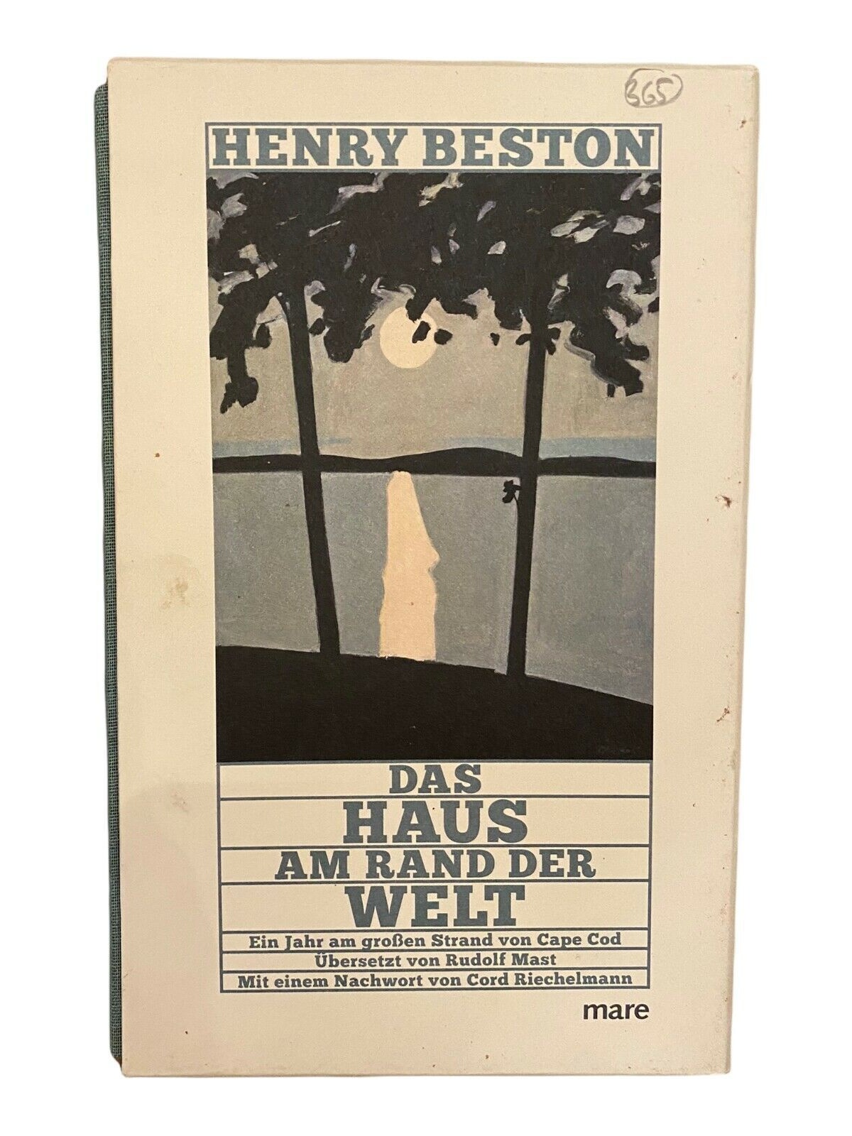 Henry Beston DAS HAUS AM RAND DER WELT ein Jahr am großen Strand von Cape Cod H