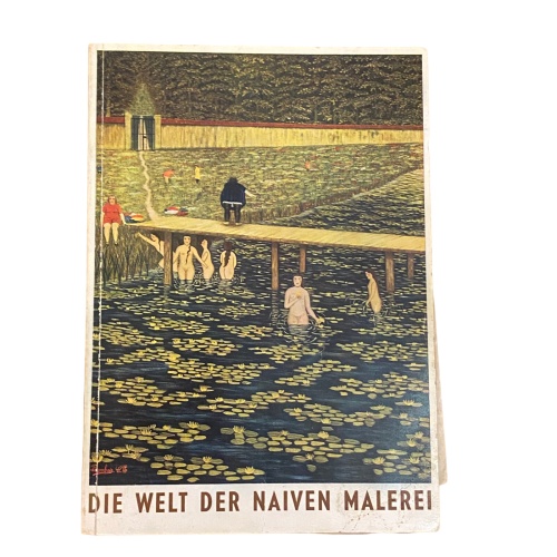 DIE WELT DER NAIVEN MALEREI Ausstellg ; Juli-Sept. 1964 ; Katalog +Abb