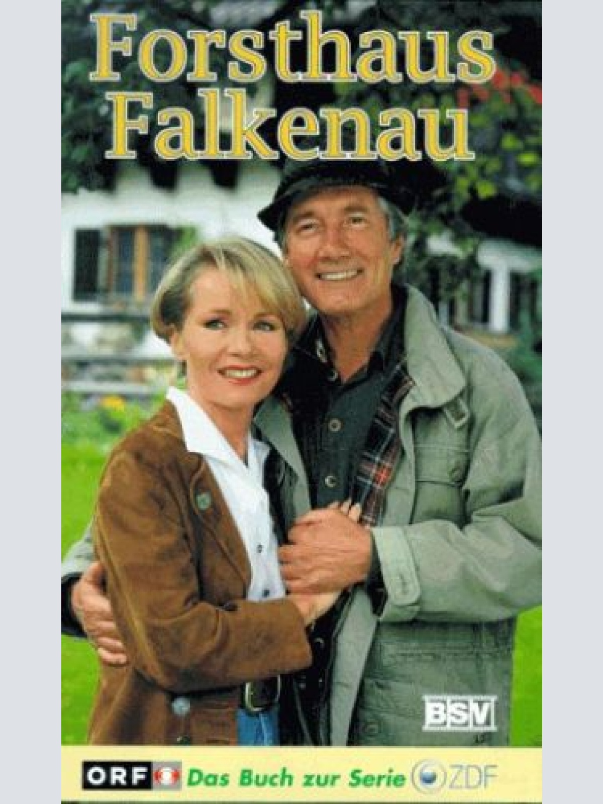 Forsthaus Falkenau : Roman zur gleichnamigen ZDF-Serie. Giesen, Rolf: