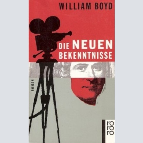 Die neuen Bekenntnisse : Roman. Boyd, William: