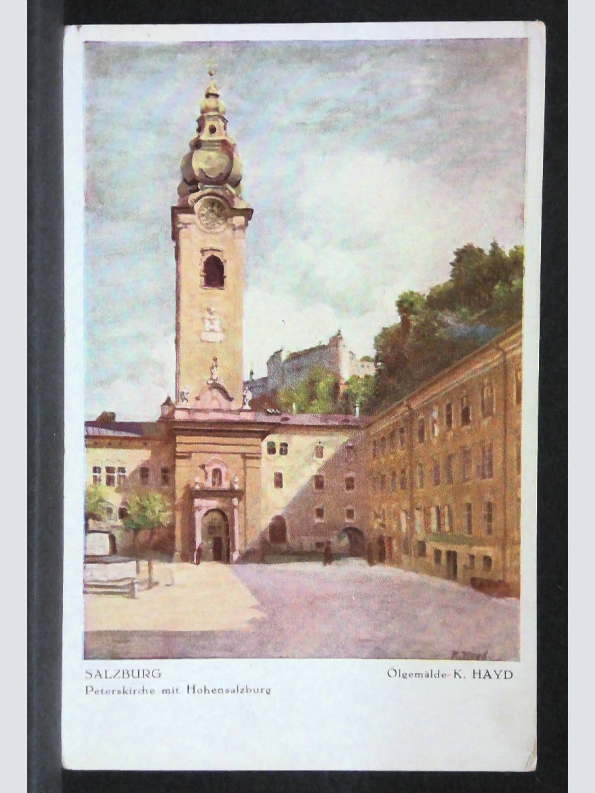 Salzburg Peterskirche mit Hohensalzburg Künstlerkarte K Hayd JW165730