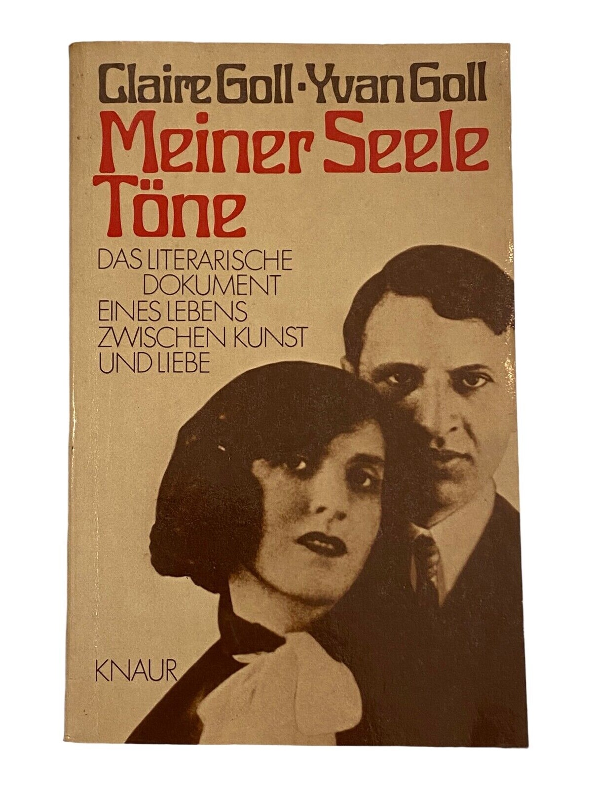 1343 Claire und Yvan Goll MEINER SEELE TÖNE Das literarische Dokument