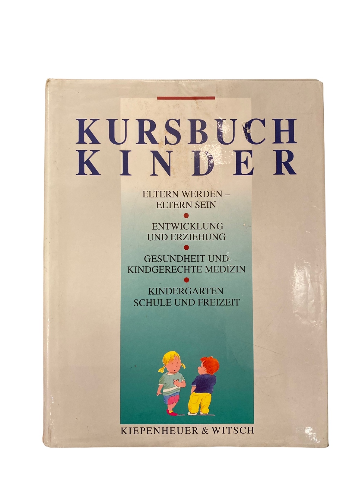 1832 Andrea Ernst KURSBUCH KINDER Eltern werden - Eltern sein ... HC +Illus