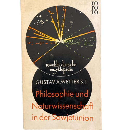 1898 Gustav A. Wetter PHILOSOPHIE UND NATURWISSENSCHAFT IN DER SOWJETUNION