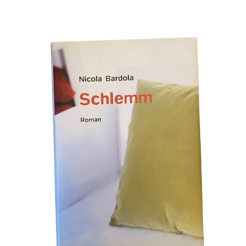 1990 Nicola Bardola SCHLEMM ROMAN HC A1 Verlag München