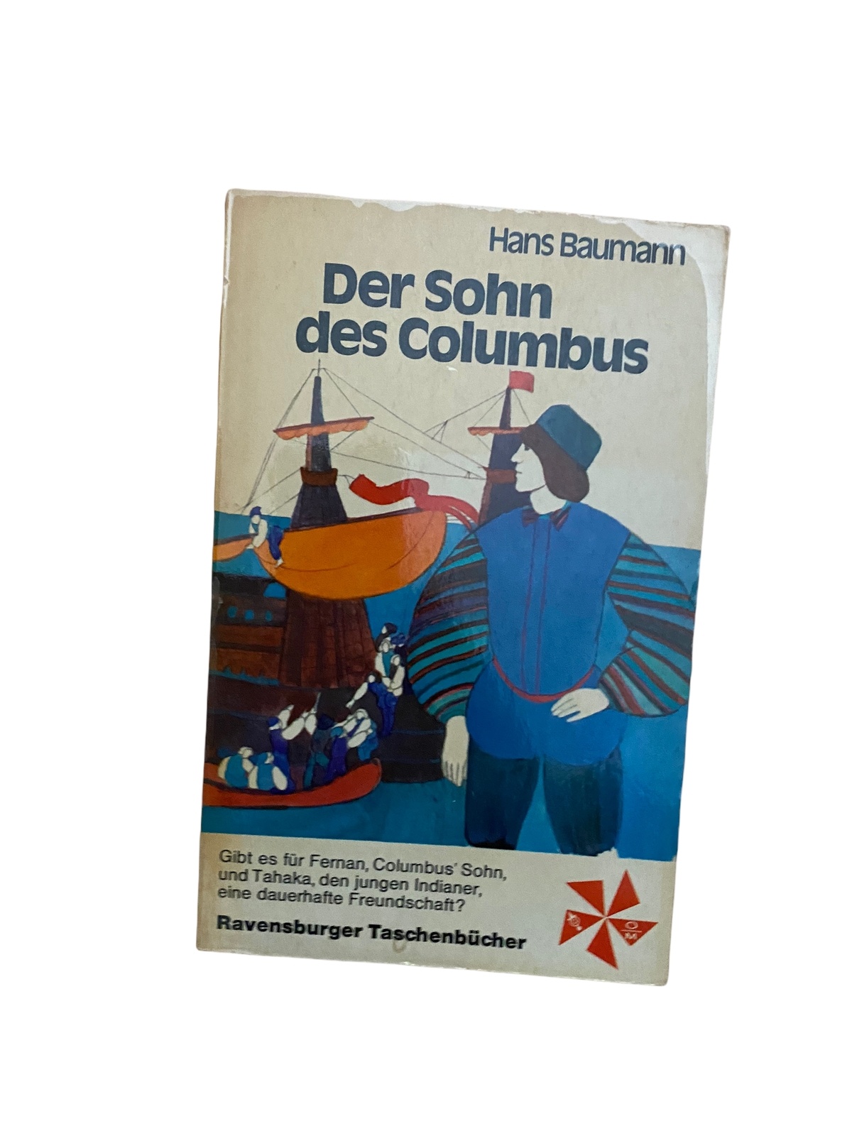 SEHR GUTER ZUSTAND! 1590 Hans Baumann DER SOHN DES COLUMBUS.