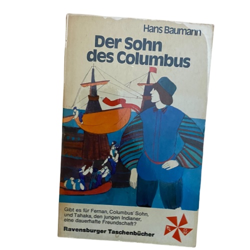 SEHR GUTER ZUSTAND! 1590 Hans Baumann DER SOHN DES COLUMBUS.