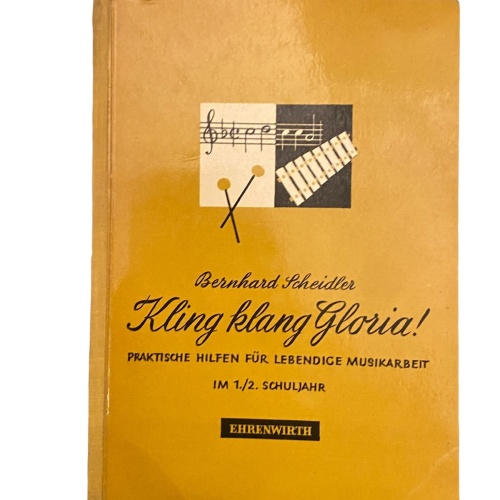 2297 Scheidler KLING KLANG GLORIA! PRAKTISCHE HILFEN F LEBENDIGE MUSIKARBEIT