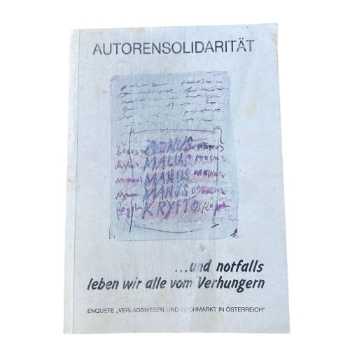 Vyoral/Ruiss AUTORENSOLIDARITÄT UND NOTFALLS LEBEN WIR ALLE VOM VERHUNGERN