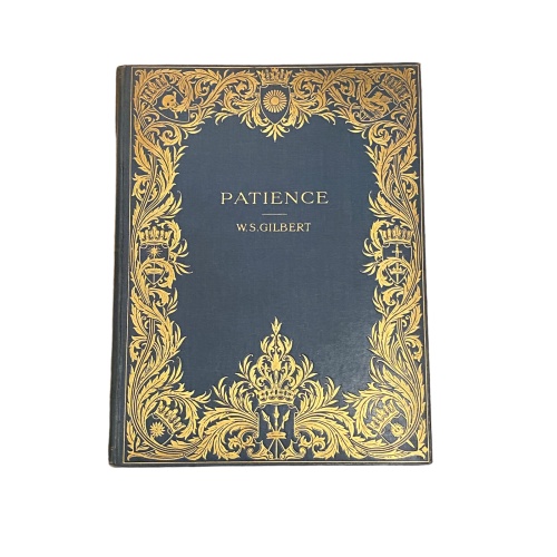4520 W. S. Gilbert PATIENCE OR BUNTHORNE'S BRIDE. WITH COLOURED ILLUSTRATIONS BY