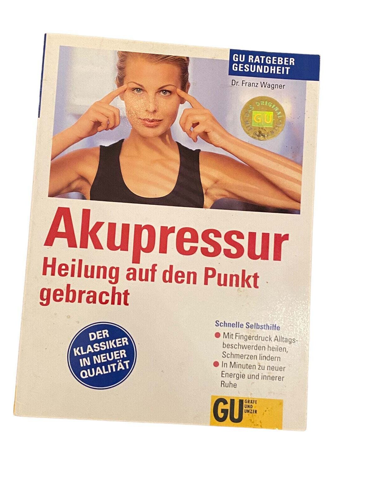 5215 Dr. Wagner AKUPRESSUR: HEILUNG AUF DEN PUNKT GEBRACHT