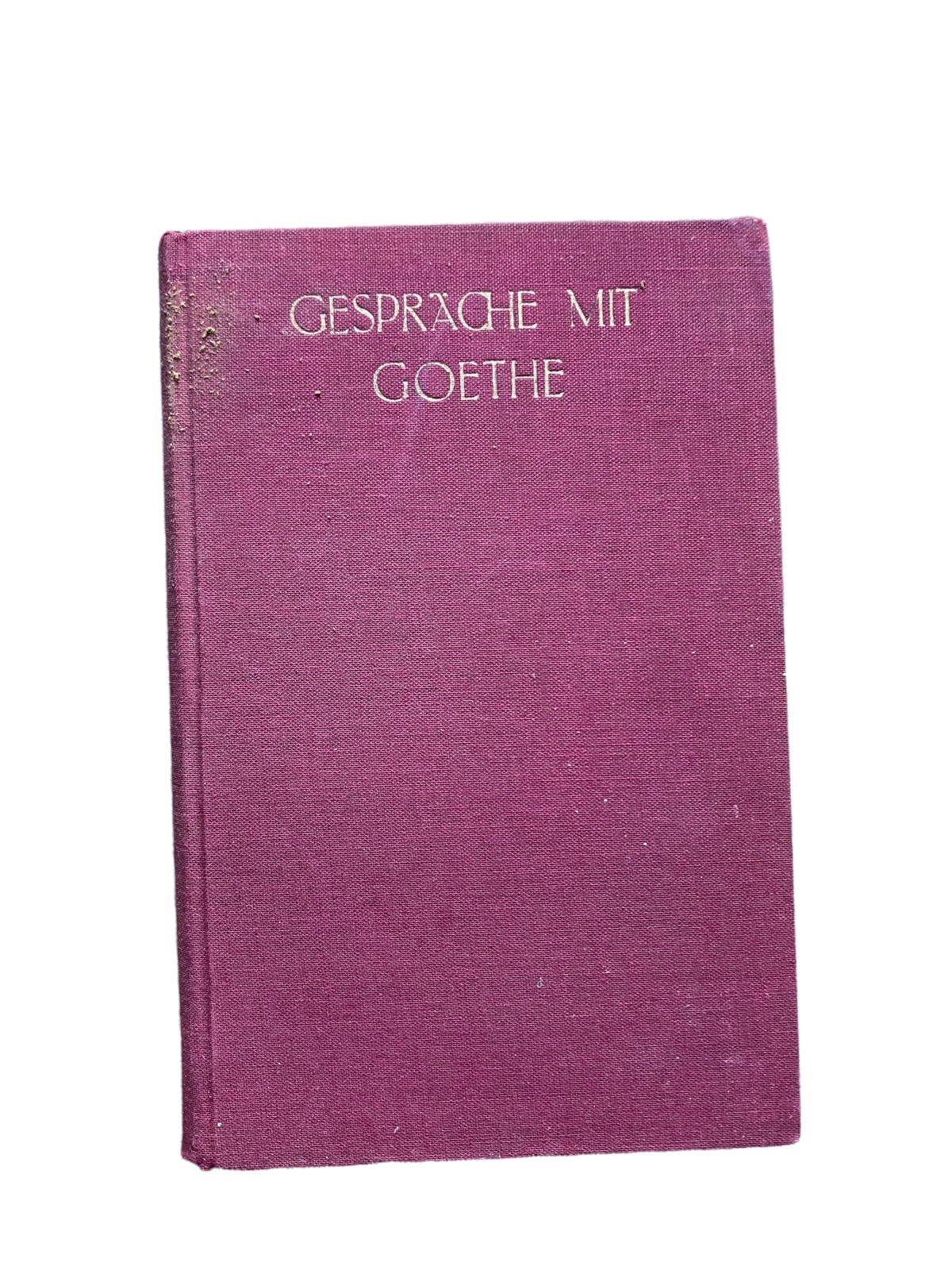 ECKERMANN I.P. GESPRÄCHE MIT GOETHE IN DEN LETZTEN JAHREN SEINES LEBENS HC +Abb