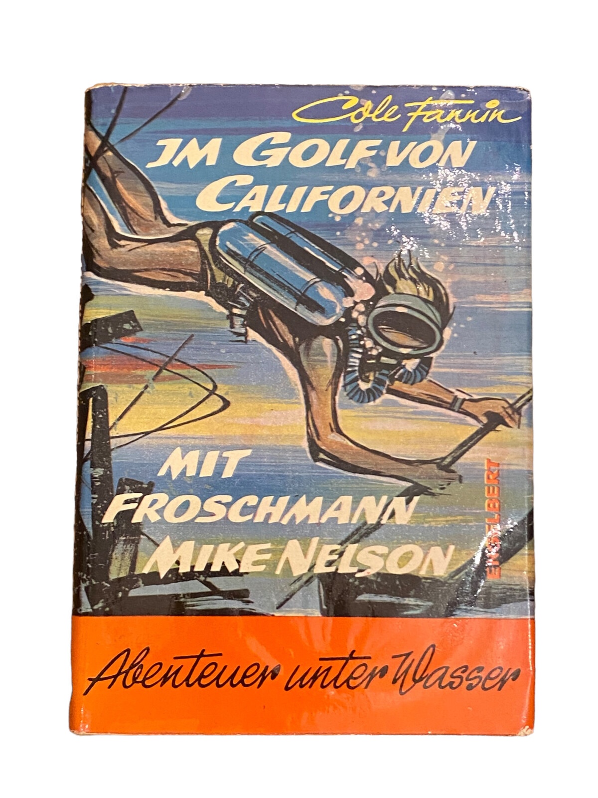 3886 Cole Fannin IM GOLF VON CALIFORNIEN: MIT FROSCHMANN MIKE NELSON HC +Illus