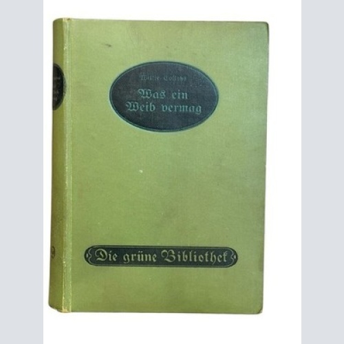 Was ein Weib vermag. Roman Collins, Wilkie: