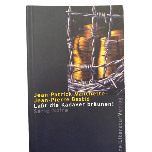 2175 Jean-Patrick Manchette LASST DIE KADAVER BRÄUNEN SÉRIE NOIRE