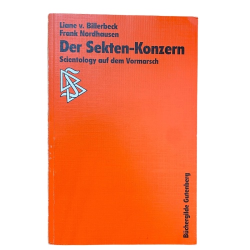 2393 Liane v. Billerbeck DER SEKTEN-KONZERN : SCIENTOLOGY AUF DEM VORMARSCH