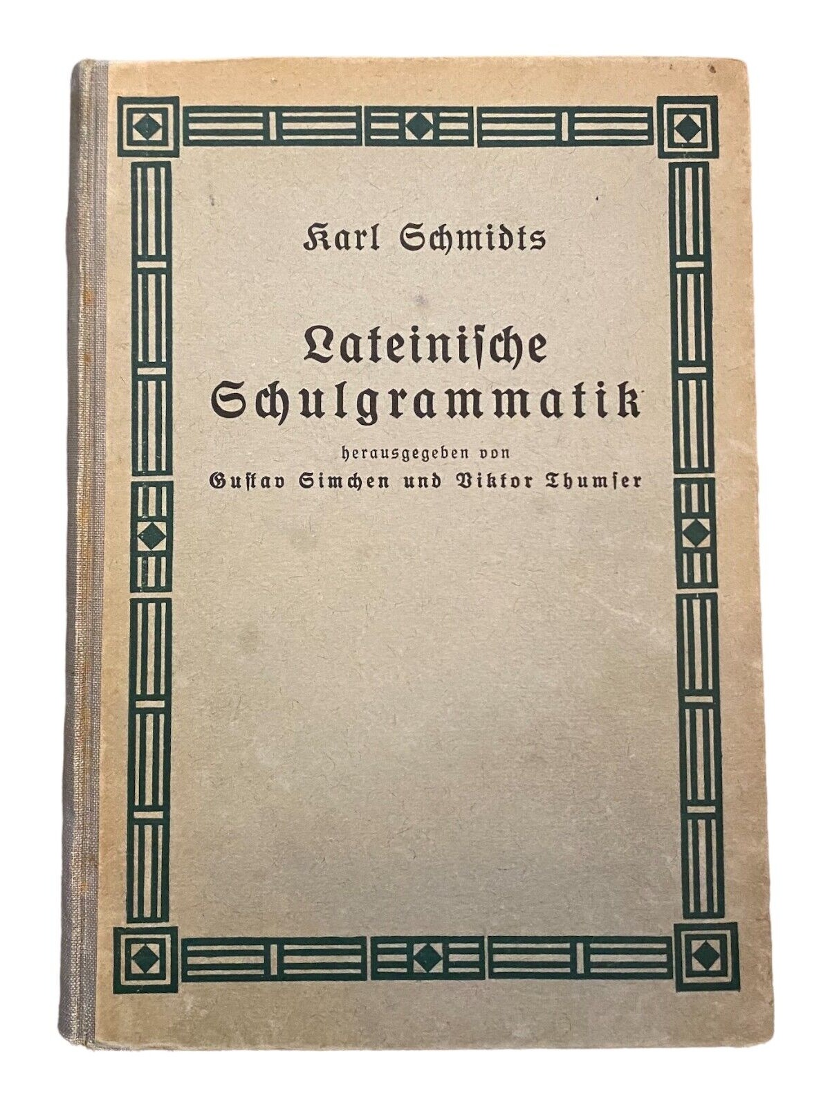 2502 Karl Schmidts LATEINISCHE SCHULGRAMMATIK HC Alfred Hölder Verlag