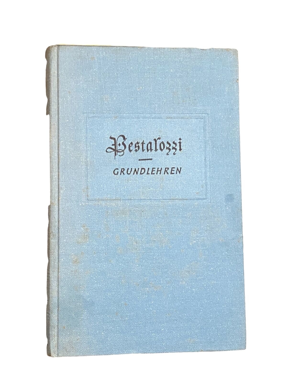 2647 Pestalozzi GRUNDLEHREN ÜBER MENSCH UND ERZIEHUNG HC