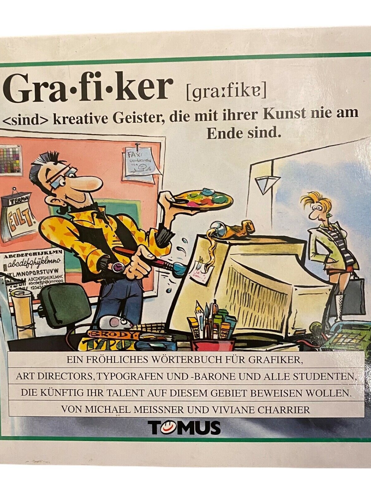 983 Michael Meissner GRAFIKER sind kreative Geister, ...