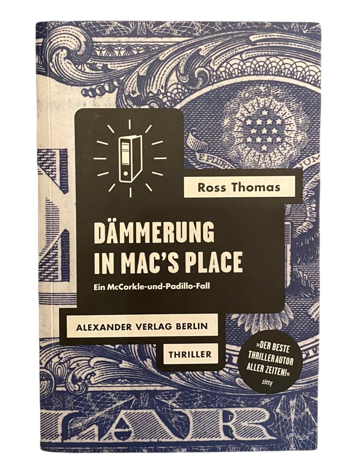 923 Ross Thomas DÄMMERUNG IN MAC'S PLACE: EIN MCCORKLE-UND-PADILLO-FALL.