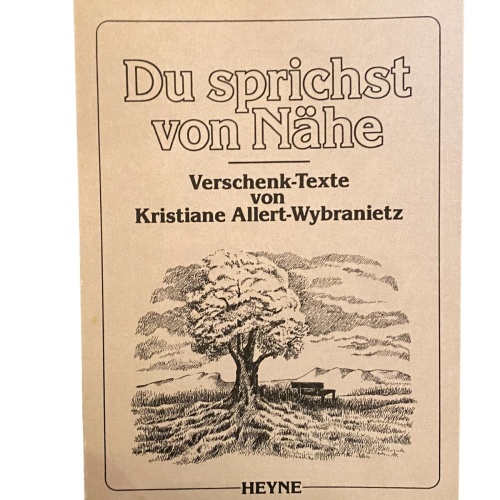 2331 DU SPRICHST VON NÄHE VERSCHENK-TEXTE VON KRISTIANE ALLERT-WYBRANIETZ